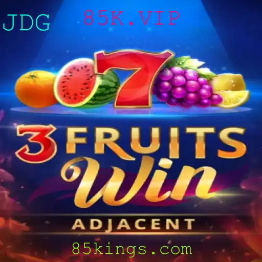 Descubra o Fascinante Mundo de 3FruitsWin e 85K.VIP