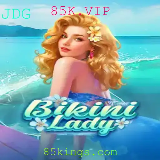 BikiniLady: O Jogo que Está Conquistando 85K.VIP