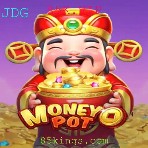 Descubra o Empolgante Jogo MoneyPot - A Nova Sensação com 85K.VIP